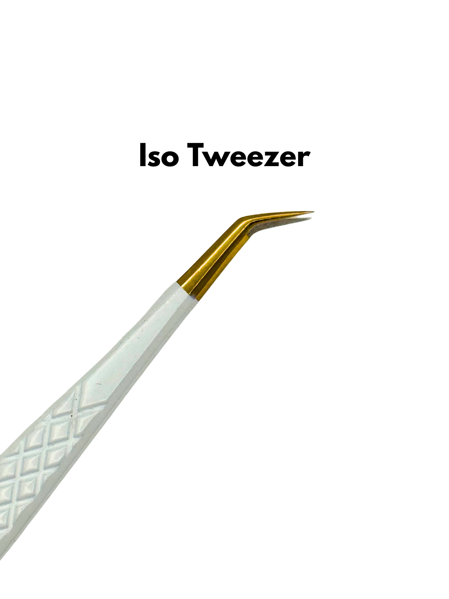 Iso Tweezer